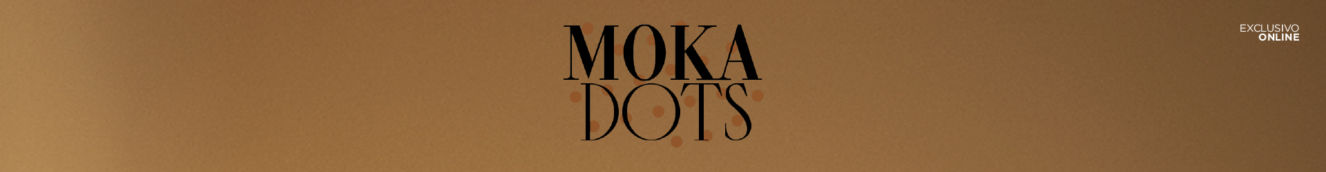 Moka Dots